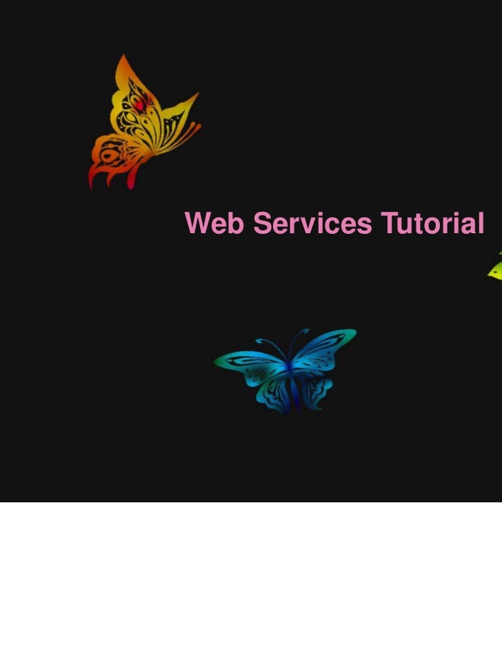 Services Tutorial Web Web Tutorial Services
